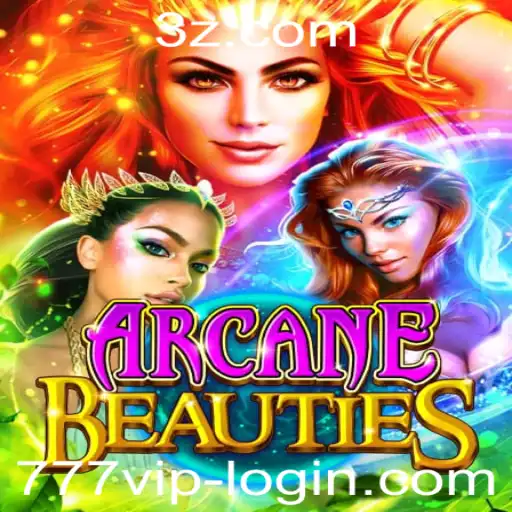 Descubra a Magia de ArcaneBeauties: O Jogo de Azar 777 VIP que Está Conquistando o Mundo