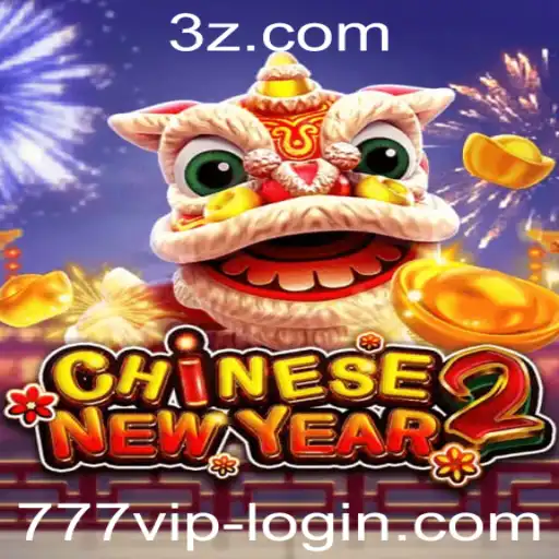 Descubra o Mundo de Emoção no Jogo CHINESENEWYEAR2 com 777 VIP